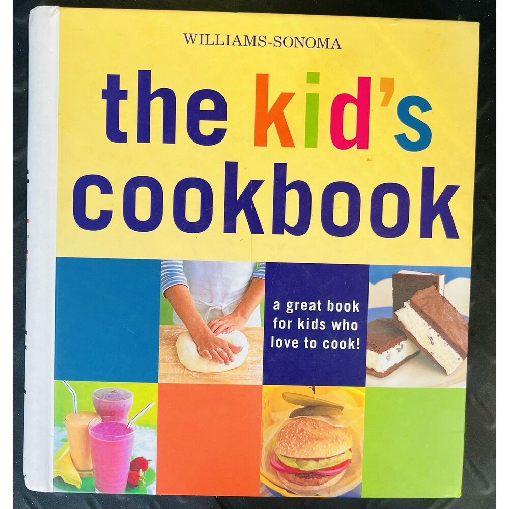 Williams-Sonoma The Kid's Cookbook: A great book for kids who love to cook -...